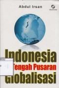 Indonesia di Tengah Pusaran Globalisasi