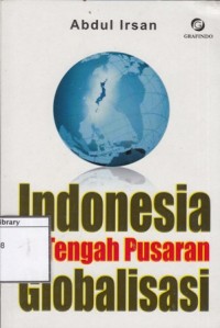 Indonesia di Tengah Pusaran Globalisasi
