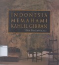Indonesia Memahami Kahlil Gibran