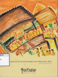 Indonesian Contemporary And Modern Art : Jakarta, 23 January 2011