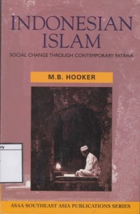 Indonesian Islam: Social Change Through Contemporary Fatawa