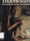 Indonesians : Portraits from an Archipelago