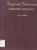 Inspirasi Indonesia = Indonesian Inspirations