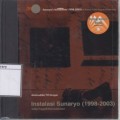 Instalasi Sunaryo (1998-2003) : Saksi Tragedi Kemanusiaan = Sunaryo's installation (1998-2003) : a witness to the tragedy of humanity