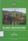 Islamic Architecture: In the Balkans and Bosnia and Herzegovina