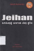Jeihan: Ambang Waras dan Gila