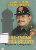 Jenderal TNI Feisal Tanjung : ABRI-Islam Mitra Sejati