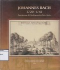 Johannes Rach, 1720-1783 : artist in Indonesia and Asia