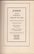 Jomini and His Summary of The Art of War : a Condensed Version Edited, and With an Indtroduction