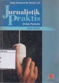 Jurnalistik Praktis Untuk Pemula