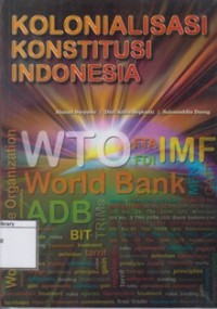 Kolonialisasi Konstitusi Indonesia