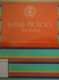Kamus Biologi: Bioteknologi