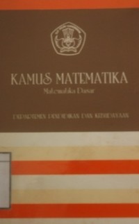 Kamus Matematika: Matematika dasar