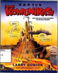 Kartun (non) komunikasi: guna dan salah guna informasi dalam dunia modern