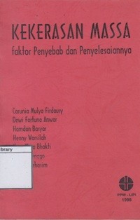Kekerasan Massa: Faktor Penyebab dan Penyelesaiannya