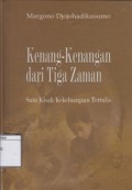 Kenang-kenangan dari Tiga Zaman: Satu Kisah Kekeluargaan Tertulis