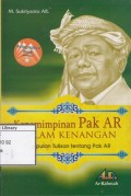 Kepemimpinan Pak AR Dalam Kenangan: Kumpulan Tulisan tentang Pak AR