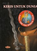 Keris for the world = Keris Untuk Dunia