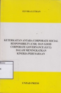 Keterkaitan Antara Corporate Social Responsibility (CSR) dan Good Corporate Governance (GCG)