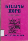 Killing Hope: US military and CIA interventions since world war II