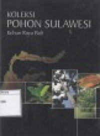 Koleksi Pohon Sulawesi: Kebun raya Bali