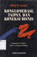 Konglomerasi, taipan, dan koneksi bisnis