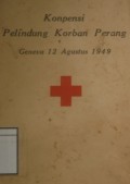 Konpensi Pelindung Korban Perang: Geneva 12 Agustus 1949