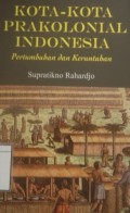 Kota-Kota Prakolonial Indonesia: Pertumbuhan dan keruntuhan