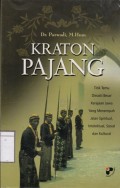Kraton Pajang: Titik Temu Dinasti Besar Kerajaan Jawa yang Menempuh Jalan Spiritual, Intelektual, Sosial dan Kultural