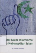 Kritik Nalar Islamisme dan kebangkitan Islam