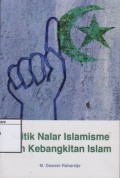 Kritik Nalar Islamisme dan kebangkitan Islam