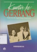Kuantar ke Gerbang: Kisah Cinta ibu Inggit dengan Bung Karno