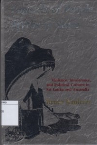 Legends of People Myths of State: Violence, Intolerance, And Politic Culture in Sri Langka and Australia