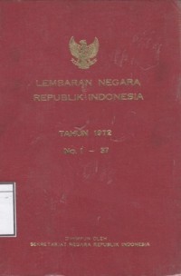 Lembaran Negara Republik Indonesia tahun 1972 No. 1-57