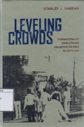 Leveling Crowds: Ethnonationalist Conflicts and Colective Violence in South Asia