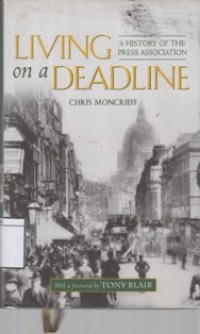Living on A Deadline: A History of the Press Association