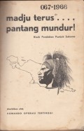 Madju Terus Pantang Mundur!: Kisah pendakian puntjak Sukarno