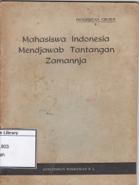 Mahasiswa Indonesia Mendjawab Tantangan Zamannja