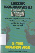 Main Current of Marxism: Its Origins, Growth and Dissolution