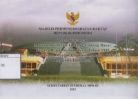 Majelis Permusyawaratan Rakyat Republik Indonesia: Bahan Tayangan Materi Sosialisasi Undang-undang Dasar Negara Republik Indonesia Tahun 1945 dan Ketetapan Majelis Permusyawaratan Rakyat Republik Indonesia