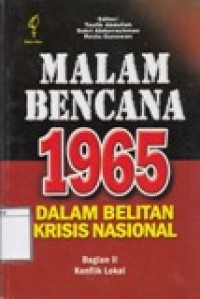 Malam Bencana 1965 Dalam Belitan Krisis Nasional