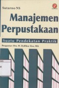 Manajemen Perpustakaan: Suatu Pendekatan Praktik