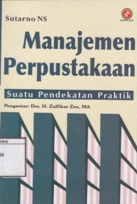 Manajemen Perpustakaan: Suatu Pendekatan Praktik
