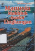Manusia Makhluk Sadar Lingkungan