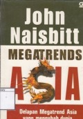 Megatrends Asia : Delapan Megatrend Asia yang mengubah dunia