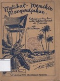 Melihat, Memikir, mengerdjakan: Ilmu Bumi untuk Sekolah Rendah di Indonesia