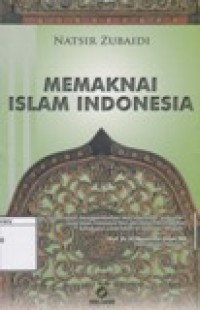 Memaknai Islam Indonesia