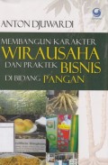 Membangun Karakter Wirausaha dan Praktek Bisnis di Bidang Pangan