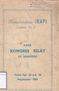 Memorandum Ikapi : lustrum ke II pada kongres kilat di Bandung : pada tgl 23 s/d 26 Nopember 1960