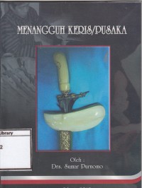 Menangguh keris/pustaka